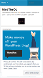 Mobile Screenshot of madthedj.wordpress.com