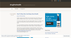 Desktop Screenshot of drugfreehealth.wordpress.com
