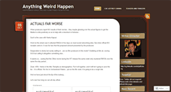 Desktop Screenshot of anythingweirdhappen.wordpress.com