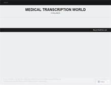 Tablet Screenshot of medicaltranscriptionworld.wordpress.com