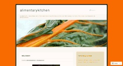 Desktop Screenshot of alimentarykitchen.wordpress.com