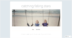 Desktop Screenshot of catchingfallingstars.wordpress.com