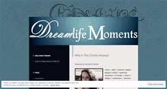 Desktop Screenshot of dreamlifemoments.wordpress.com