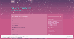 Desktop Screenshot of dreamermistkurai.wordpress.com