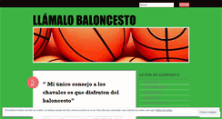 Desktop Screenshot of llamaloxbaloncesto.wordpress.com