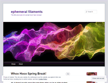 Tablet Screenshot of ephemeralfilaments.wordpress.com