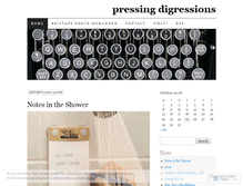 Tablet Screenshot of pressingdigressions.wordpress.com