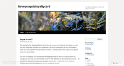 Desktop Screenshot of haveyougotaloyaltycard.wordpress.com