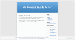 Desktop Screenshot of mygrandmacandobetter.wordpress.com