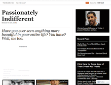 Tablet Screenshot of passionatelyindifferent.wordpress.com