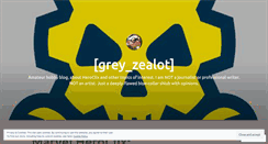 Desktop Screenshot of greyzealot.wordpress.com