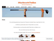 Tablet Screenshot of iwasneverinthebox.wordpress.com