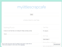 Tablet Screenshot of mylittlescrapcafe.wordpress.com