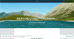 Desktop Screenshot of explorandocaminhos.wordpress.com