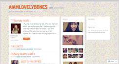 Desktop Screenshot of aiamlovelybones.wordpress.com