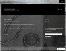 Tablet Screenshot of mindlessminutiae.wordpress.com