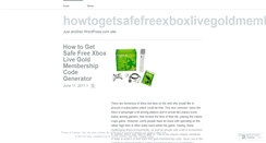 Desktop Screenshot of howtogetsafefreexboxlivegoldmembershipcode.wordpress.com