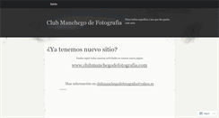 Desktop Screenshot of clubmanchegodefotografia.wordpress.com