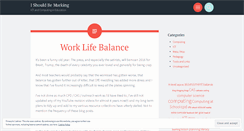 Desktop Screenshot of ishouldbemarking.wordpress.com