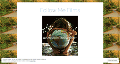 Desktop Screenshot of followmefilms.wordpress.com