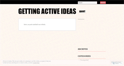 Desktop Screenshot of gettingactiveideas.wordpress.com