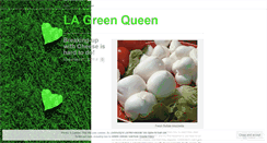 Desktop Screenshot of lagreenqueen.wordpress.com