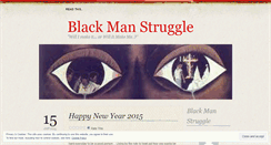 Desktop Screenshot of blackmanstruggle.wordpress.com
