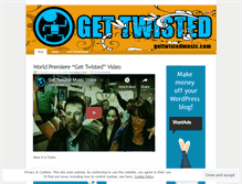 Tablet Screenshot of gettwistedmusic.wordpress.com