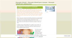 Desktop Screenshot of educacaoinfantil.wordpress.com