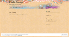 Desktop Screenshot of foodschology.wordpress.com