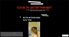 Desktop Screenshot of goodjayentertainment.wordpress.com