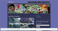 Desktop Screenshot of ingridnation.wordpress.com