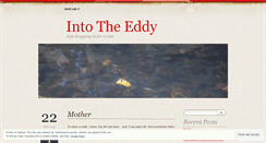 Desktop Screenshot of intotheeddy.wordpress.com