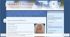 Desktop Screenshot of momentsincake.wordpress.com