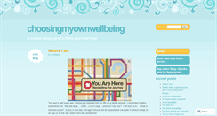 Desktop Screenshot of choosingmyownwellbeing.wordpress.com