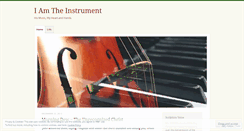 Desktop Screenshot of iamtheinstrument.wordpress.com