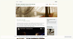 Desktop Screenshot of everymomenthasitsmusic.wordpress.com