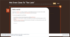 Desktop Screenshot of notevenclosetotoolate.wordpress.com