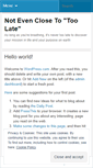 Mobile Screenshot of notevenclosetotoolate.wordpress.com