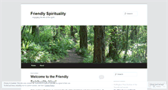 Desktop Screenshot of friendlyspirituality.wordpress.com