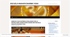 Desktop Screenshot of escueladeyogaanahatadharmayoga.wordpress.com