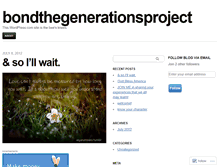 Tablet Screenshot of bondthegenerationsproject.wordpress.com