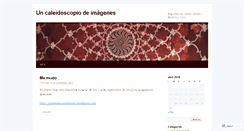Desktop Screenshot of caleidoscopiodeimagenes.wordpress.com
