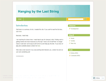 Tablet Screenshot of hangingbyastring.wordpress.com