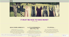 Desktop Screenshot of itmustbenicetohavemoney.wordpress.com