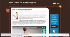 Desktop Screenshot of howtogetfitwhilepregnant.wordpress.com