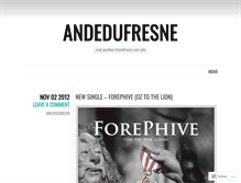 Tablet Screenshot of andedufresne.wordpress.com