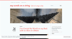 Desktop Screenshot of mywordsonastring.wordpress.com