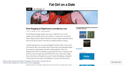 Desktop Screenshot of fatgirlonadate.wordpress.com