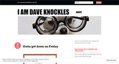 Desktop Screenshot of iamdaveknockles.wordpress.com